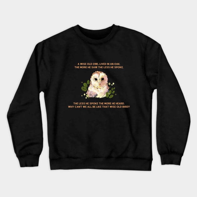 A wise old owl lived in an oak nursery rhyme Crewneck Sweatshirt by firstsapling@gmail.com